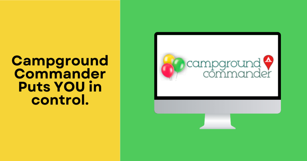 Picture of a computer with the words: Campground Commander Puts YOU In Control.